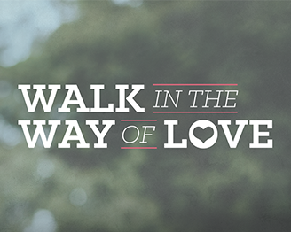 walk in love